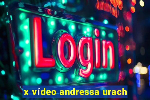 x vídeo andressa urach