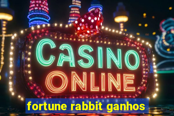 fortune rabbit ganhos