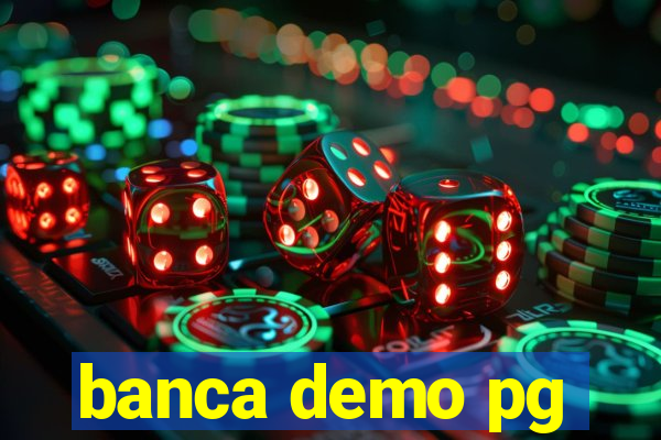 banca demo pg