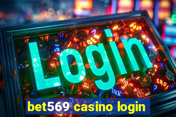 bet569 casino login