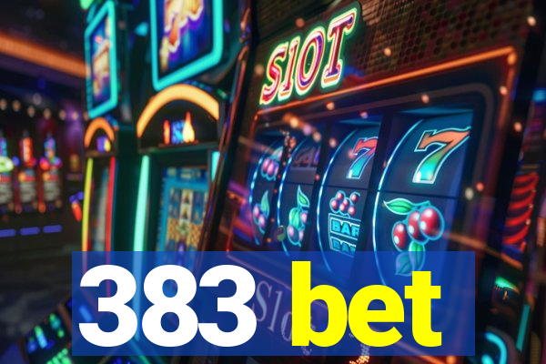 383 bet