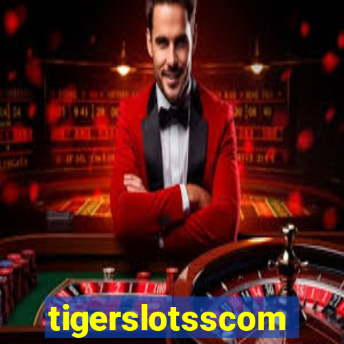 tigerslotsscom