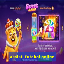 assisti futebol online