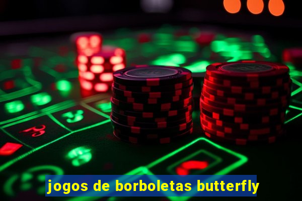 jogos de borboletas butterfly