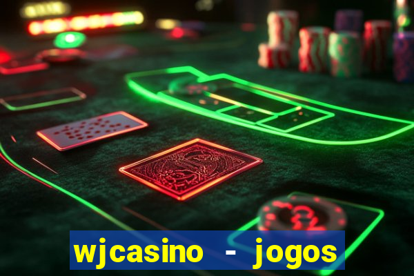 wjcasino - jogos slots premium