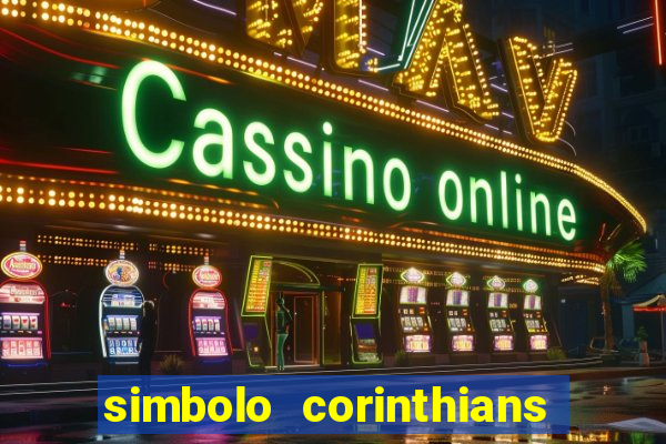 simbolo corinthians copiar e colar