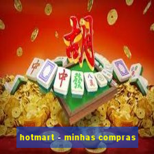 hotmart - minhas compras