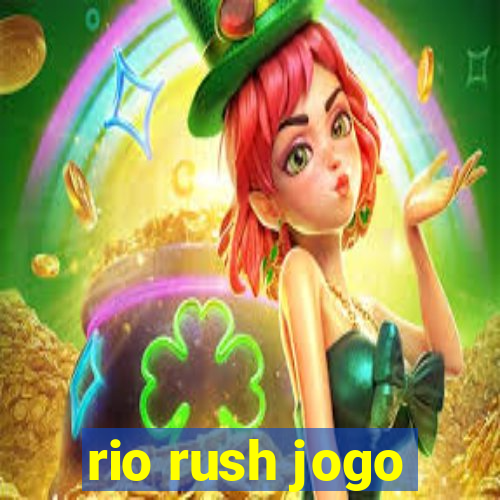 rio rush jogo