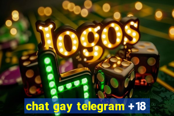 chat gay telegram +18