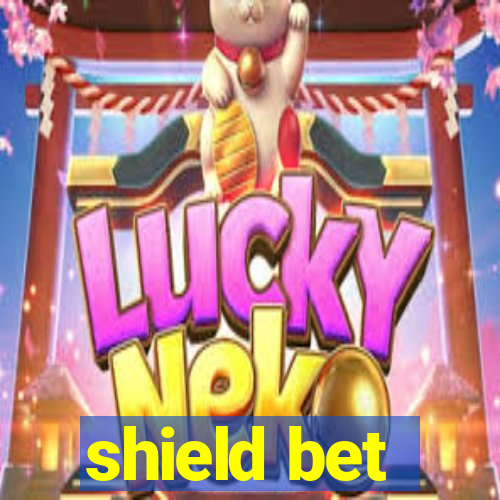 shield bet