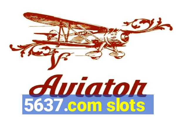 5637.com slots