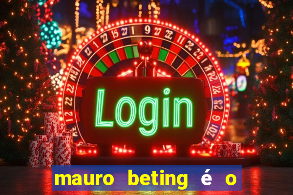 mauro beting é o dono da sportingbet