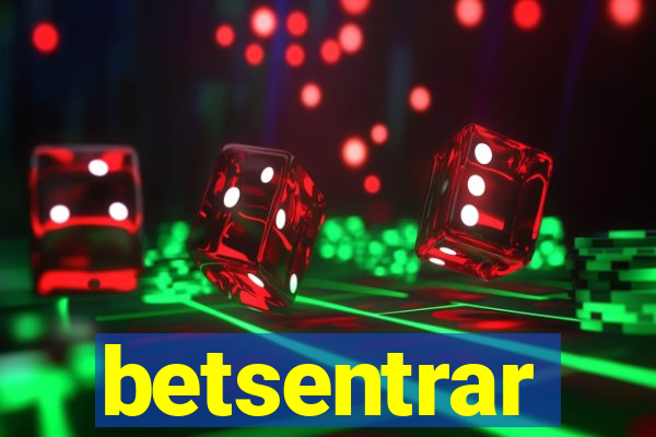 betsentrar