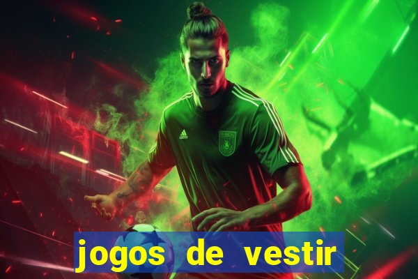 jogos de vestir click jogos