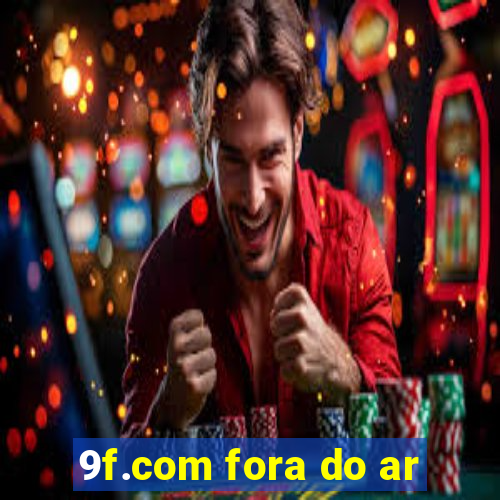 9f.com fora do ar