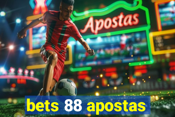 bets 88 apostas