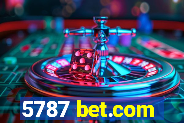 5787 bet.com