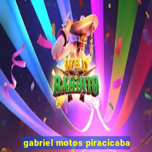 gabriel motos piracicaba