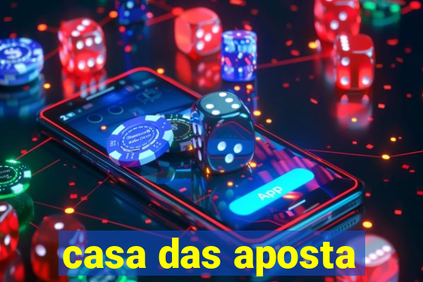 casa das aposta