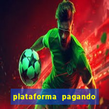 plataforma pagando no cadastro cassino