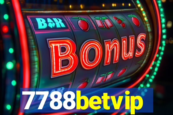 7788betvip