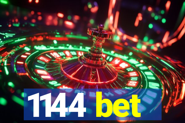 1144 bet