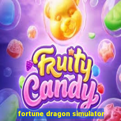 fortune dragon simulator