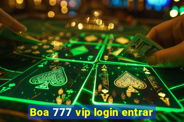 Boa 777 vip login entrar