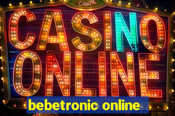 bebetronic online