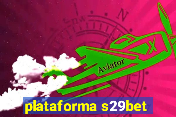 plataforma s29bet