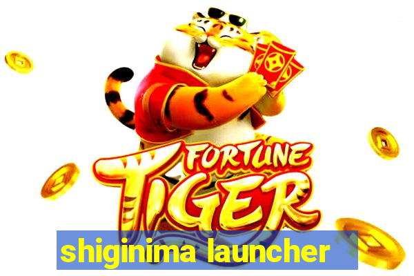 shiginima launcher