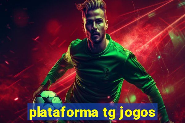 plataforma tg jogos