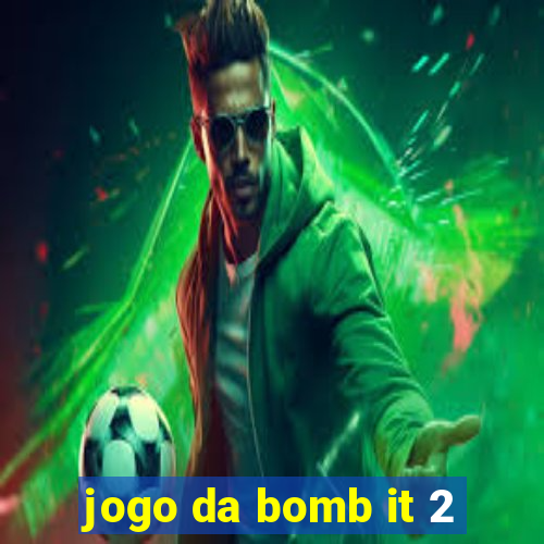 jogo da bomb it 2