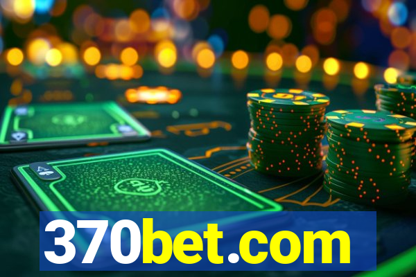 370bet.com