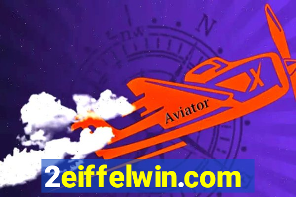 2eiffelwin.com