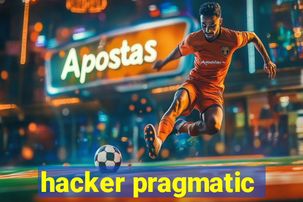 hacker pragmatic