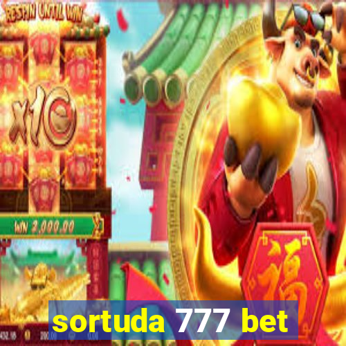 sortuda 777 bet