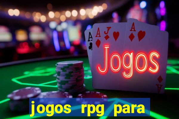 jogos rpg para ganhar dinheiro