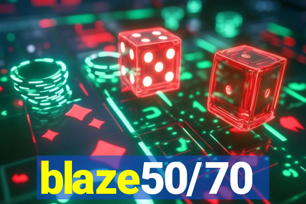 blaze50/70