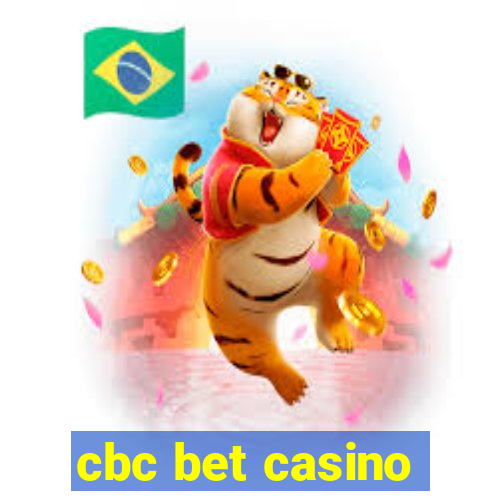 cbc bet casino