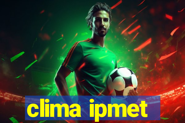 clima ipmet