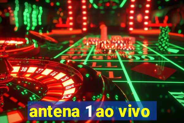 antena 1 ao vivo