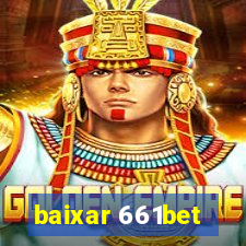 baixar 661bet