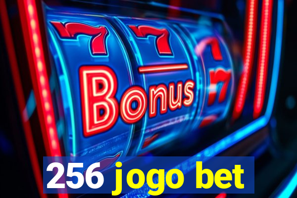 256 jogo bet