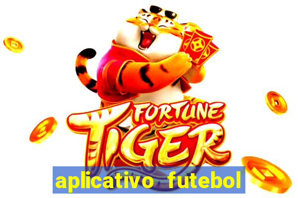 aplicativo futebol da hora 3.3