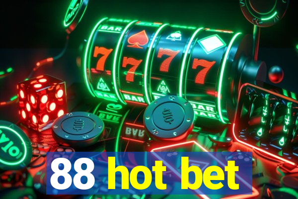 88 hot bet