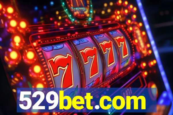 529bet.com