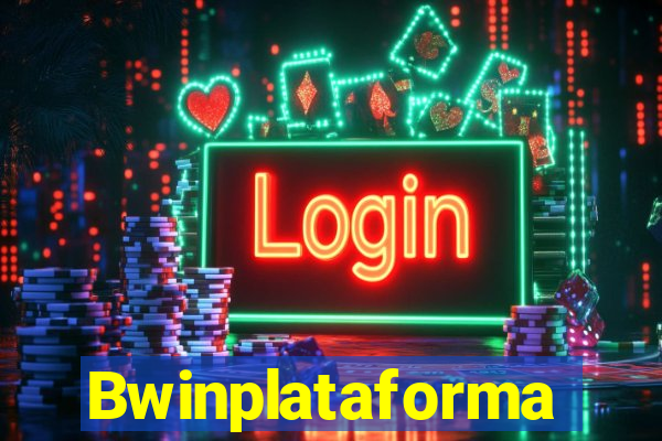 Bwinplataforma