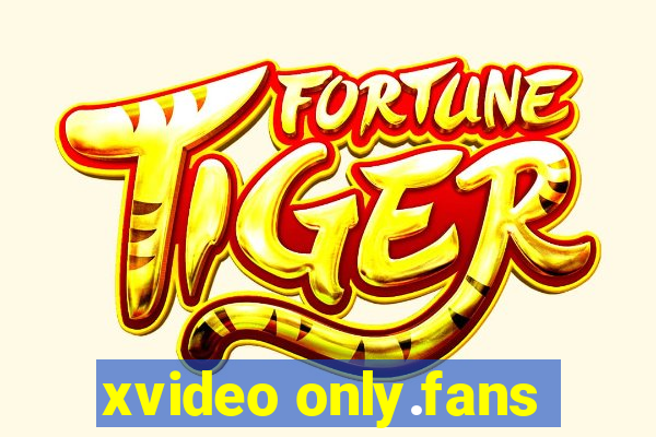 xvideo only.fans