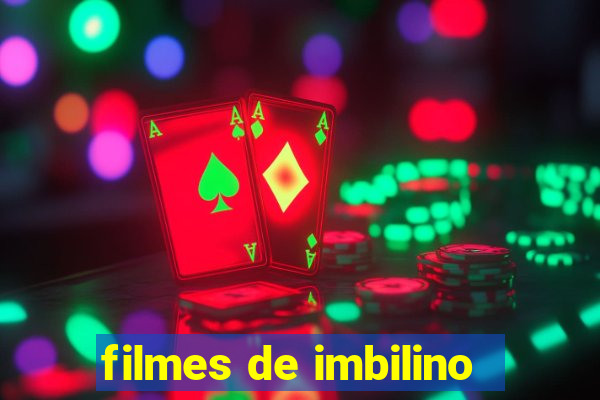 filmes de imbilino